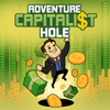 Abenteuer Kapitalistisches Loch